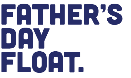 Father's Day Float